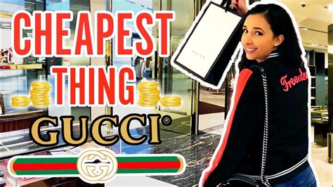 i buy the cheapest thing on gucci